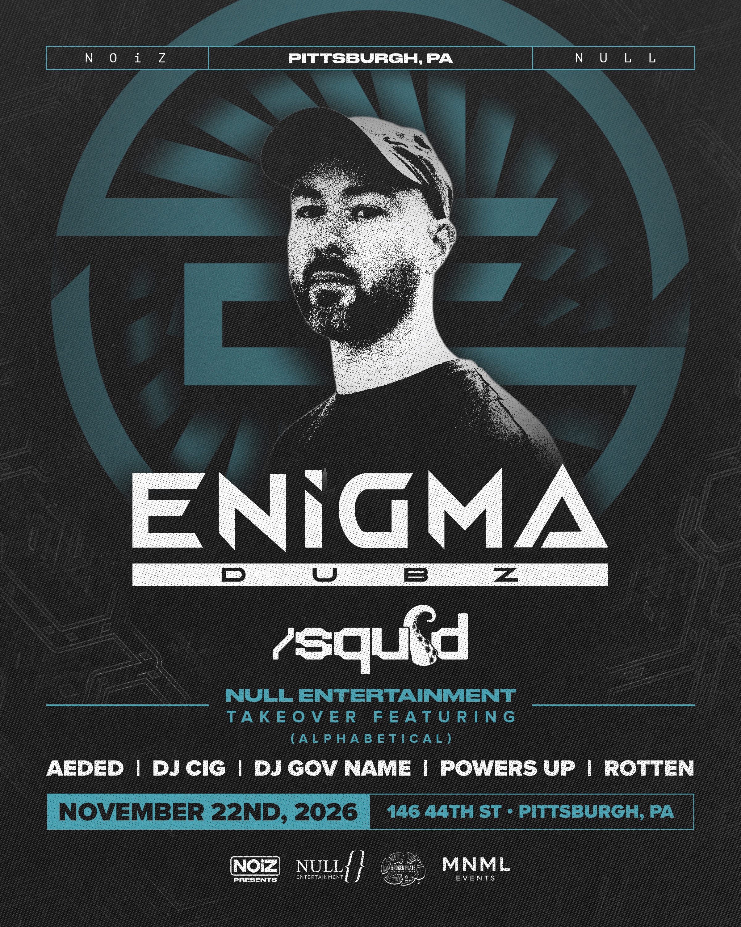 ENiGMA Dubz w/ squid & Null Ent. Takeover